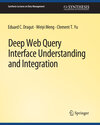 Buchcover Deep Web Query Interface Understanding and Integration