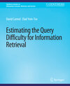 Buchcover Estimating the Query Difficulty for Information Retrieval