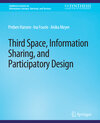 Buchcover Third Space, Information Sharing, and Participatory Design