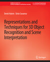 Buchcover Representations and Techniques for 3D Object Recognition and Scene Interpretation