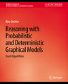 Buchcover Reasoning with Probabilistic and Deterministic Graphical Models