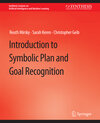Buchcover Introduction to Symbolic Plan and Goal Recognition