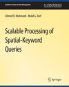 Buchcover Scalable Processing of Spatial-Keyword Queries