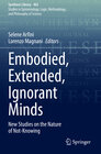 Buchcover Embodied, Extended, Ignorant Minds