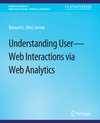 Buchcover Understanding User-Web Interactions via Web Analytics