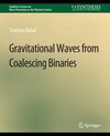 Buchcover Gravitational Waves from Coalescing Binaries