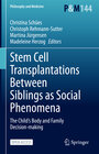 Buchcover Stem Cell Transplantations Between Siblings as Social Phenomena