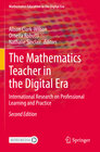 Buchcover The Mathematics Teacher in the Digital Era