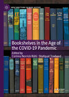 Buchcover Bookshelves in the Age of the COVID-19 Pandemic