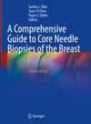 Buchcover A Comprehensive Guide to Core Needle Biopsies of the Breast