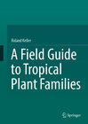 Buchcover A Field Guide to Tropical Plant Families