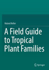 Buchcover A Field Guide to Tropical Plant Families