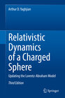 Buchcover Relativistic Dynamics of a Charged Sphere