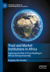 Buchcover Trust and Market Institutions in Africa