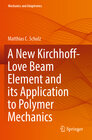Buchcover A New Kirchhoff-Love Beam Element and its Application to Polymer Mechanics