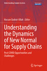 Buchcover Understanding the Dynamics of New Normal for Supply Chains