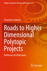 Buchcover Roads to Higher Dimensional Polytopic Projects