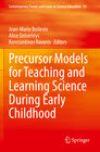 Buchcover Precursor Models for Teaching and Learning Science During Early Childhood