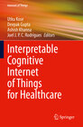 Buchcover Interpretable Cognitive Internet of Things for Healthcare