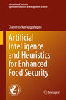 Buchcover Artificial Intelligence and Heuristics for Enhanced Food Security