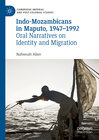 Buchcover Indo-Mozambicans in Maputo, 1947-1992
