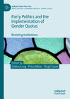 Buchcover Party Politics and the Implementation of Gender Quotas