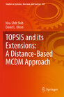 Buchcover TOPSIS and its Extensions: A Distance-Based MCDM Approach