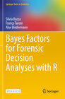 Buchcover Bayes Factors for Forensic Decision Analyses with R