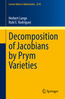 Buchcover Decomposition of Jacobians by Prym Varieties