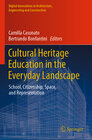 Buchcover Cultural Heritage Education in the Everyday Landscape