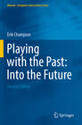Buchcover Playing with the Past: Into the Future