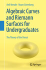 Buchcover Algebraic Curves and Riemann Surfaces for Undergraduates
