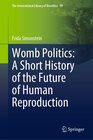 Buchcover Womb Politics: A Short History of the Future of Human Reproduction