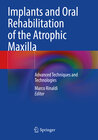 Buchcover Implants and Oral Rehabilitation of the Atrophic Maxilla