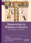 Buchcover Hanoverian to Windsor Consorts