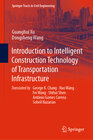 Buchcover Introduction to Intelligent Construction Technology of Transportation Infrastructure