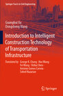 Buchcover Introduction to Intelligent Construction Technology of Transportation Infrastructure