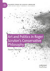 Buchcover Art and Politics in Roger Scruton's Conservative Philosophy