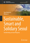 Buchcover Sustainable, Smart and Solidary Seoul