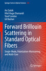 Buchcover Forward Brillouin Scattering in Standard Optical Fibers