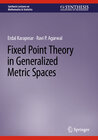 Buchcover Fixed Point Theory in Generalized Metric Spaces