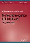 Buchcover Monolithic Integration in E-Mode GaN Technology