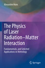 Buchcover The Physics of Laser Radiation–Matter Interaction
