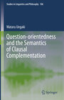 Buchcover Question-orientedness and the Semantics of Clausal Complementation