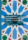 Buchcover Antisemitism, Islamophobia and the Politics of Definition