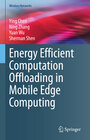 Buchcover Energy Efficient Computation Offloading in Mobile Edge Computing