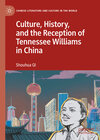 Buchcover Culture, History, and the Reception of Tennessee Williams in China