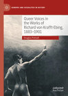 Buchcover Queer Voices in the Works of Richard von Krafft-Ebing, 1883–1901