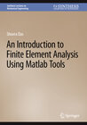 Buchcover An Introduction to Finite Element Analysis Using Matlab Tools
