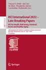Buchcover HCI International 2022 – Late Breaking Papers: HCI for Health, Well-being, Universal Access and Healthy Aging